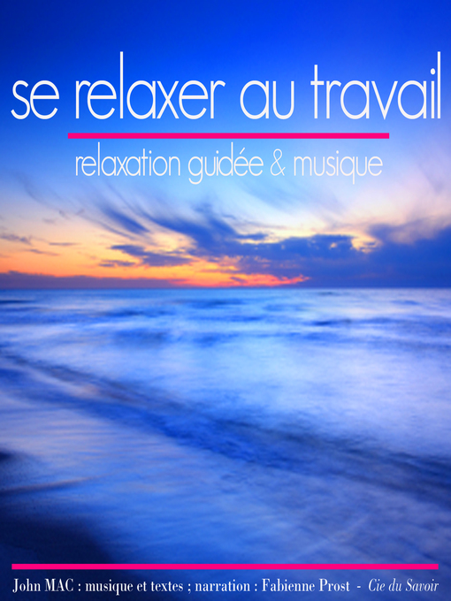 Title details for Se relaxer au travail by John Mac - Available